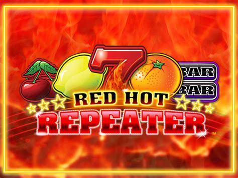 red hot repeater|Blueprint Gaming Red Hot Repeater Slot Review & Free Play.